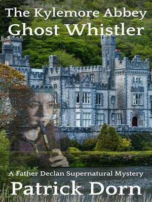 cover image of The Kylemore Abbey Ghost Whistler